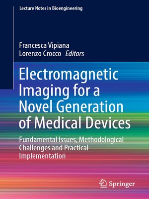 cover image of Electromagnetic Imaging for a Novel Generation of Medical Devices